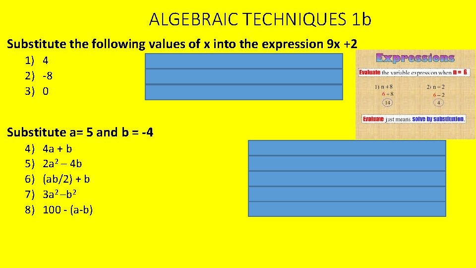 ALGEBRAIC TECHNIQUES 1 b Substitute the following values of x into the expression 9