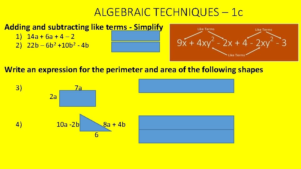 ALGEBRAIC TECHNIQUES – 1 c Adding and subtracting like terms - Simplify 1) 14