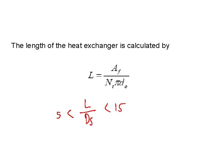 The length of the heat exchanger is calculated by 