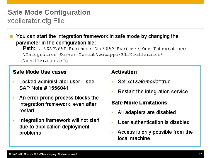 Safe Mode Configuration xcellerator. cfg File n You can start the integration framework in