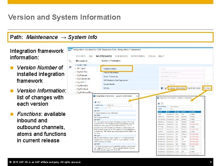 Version and System Information Path: Maintenance → System Info Integration framework information: n Version