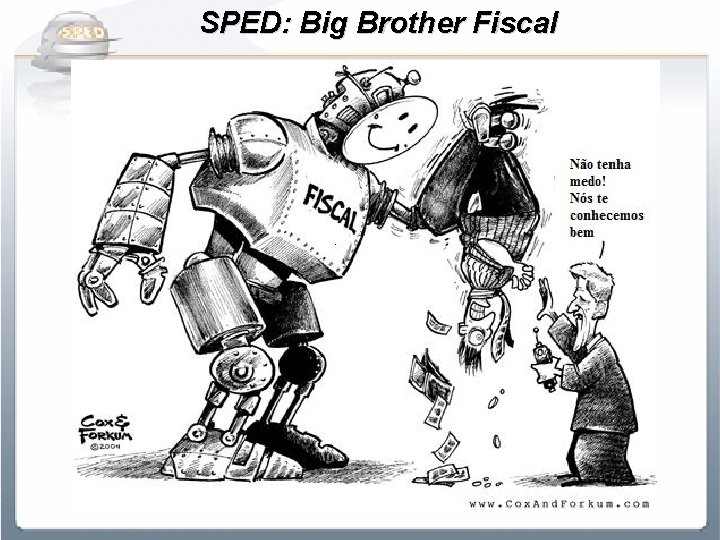 SPED: Big Brother Fiscal 