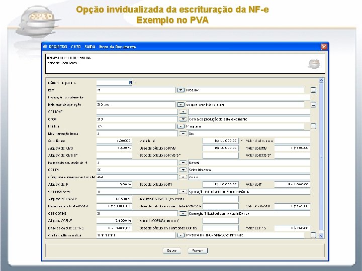 Opção invidualizada da escrituração da NF-e Exemplo no PVA 