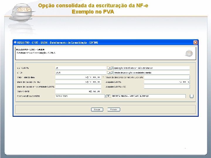 Opção consolidada da escrituração da NF-e Exemplo no PVA 