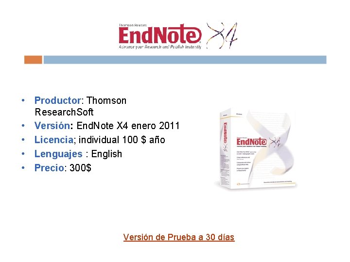  • Productor: Thomson Research. Soft • Versión: End. Note X 4 enero 2011