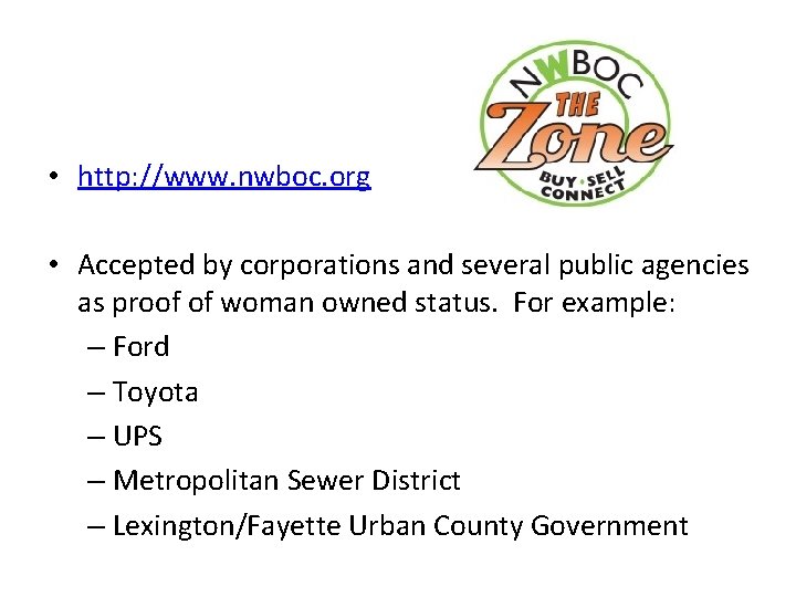  • http: //www. nwboc. org • Accepted by corporations and several public agencies
