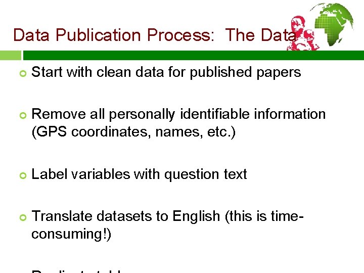 Data Publication Process: The Data ¢ ¢ Start with clean data for published papers