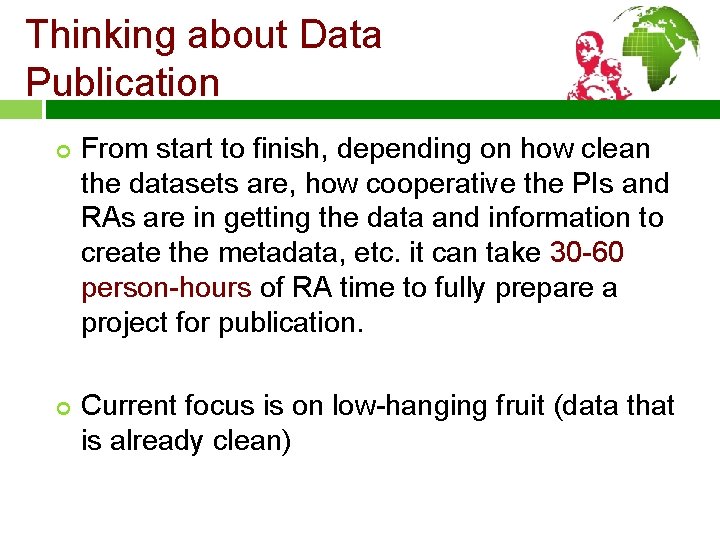Thinking about Data Publication ¢ ¢ From start to finish, depending on how clean