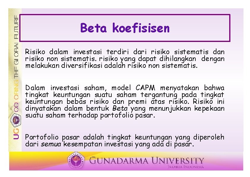 Beta koefisisen Risiko dalam investasi terdiri dari risiko sistematis dan risiko non sistematis. risiko