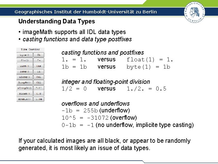 Geographisches Institut der Humboldt-Universität zu Berlin Understanding Data Types • image. Math supports all