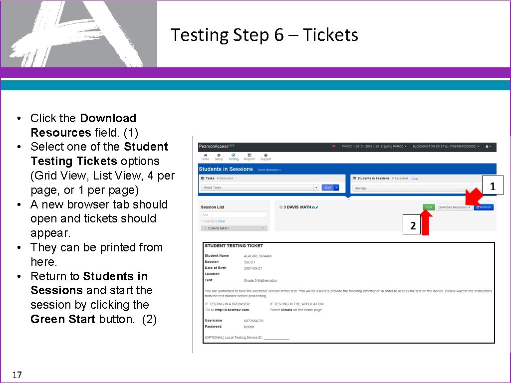 Testing Step 6 – Tickets • Click the Download Resources field. (1) • Select