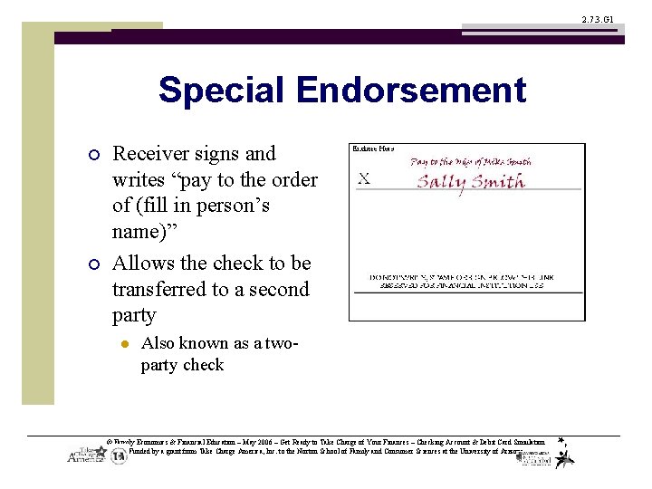 2. 7. 3. G 1 Special Endorsement ¡ ¡ Receiver signs and writes “pay