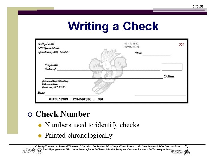 2. 7. 3. G 1 Writing a Check ¡ Check Number l l Numbers