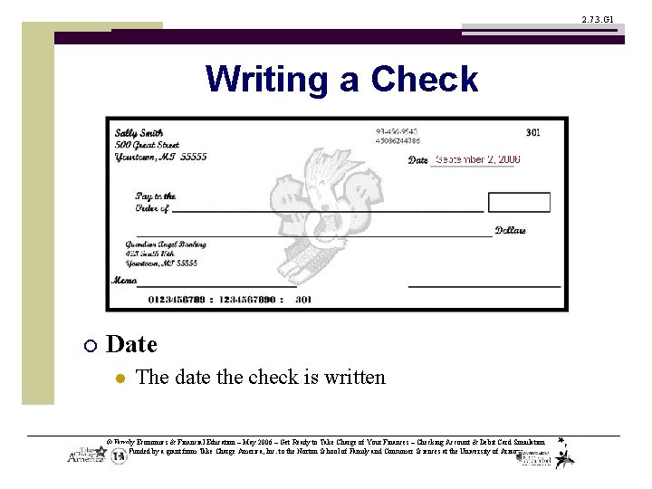 2. 7. 3. G 1 Writing a Check ¡ Date l The date the