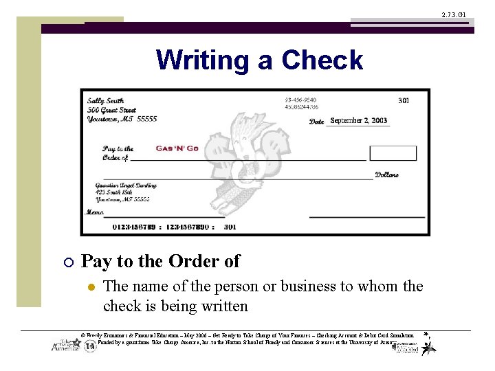 2. 7. 3. G 1 Writing a Check ¡ Pay to the Order of
