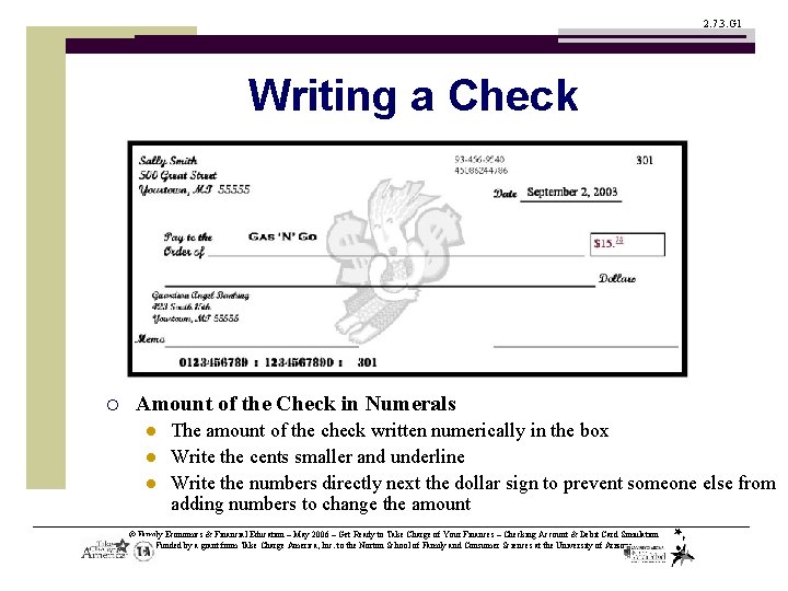 2. 7. 3. G 1 Writing a Check ¡ Amount of the Check in