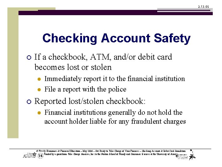 2. 7. 3. G 1 Checking Account Safety ¡ If a checkbook, ATM, and/or