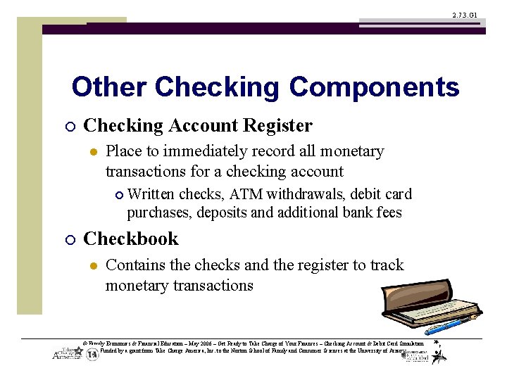 2. 7. 3. G 1 Other Checking Components ¡ Checking Account Register l Place