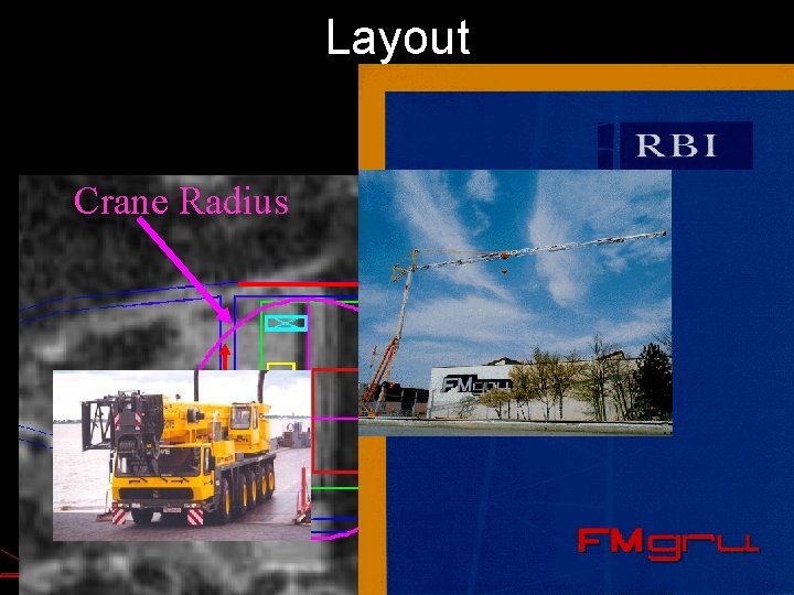 Layout Crane Radius Site 