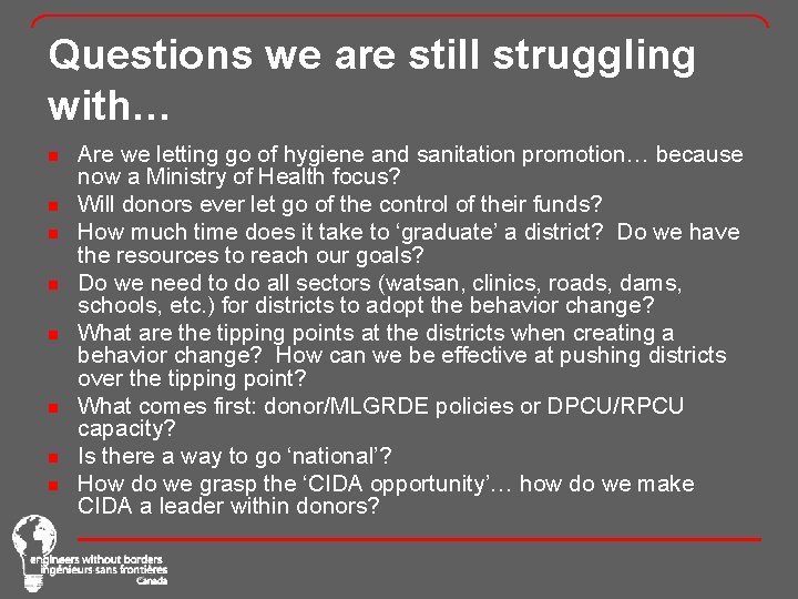 Questions we are still struggling with… n n n n Are we letting go