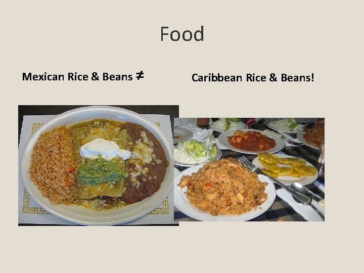 Food Mexican Rice & Beans ≠ Caribbean Rice & Beans! 