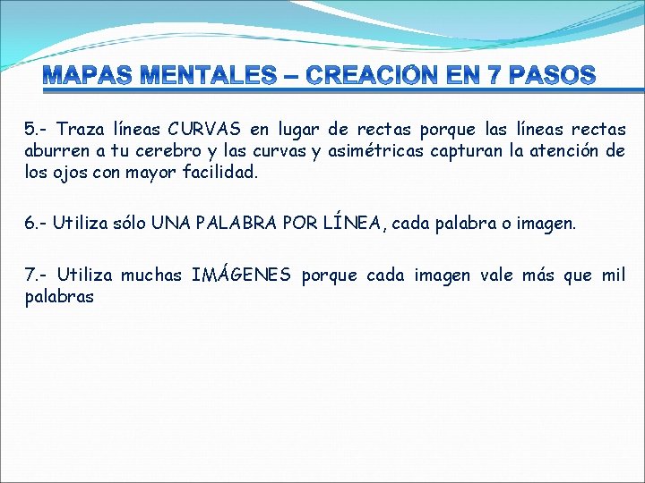 5. - Traza líneas CURVAS en lugar de rectas porque las líneas rectas aburren