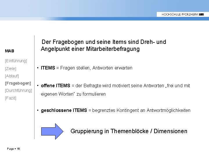 MAB Der Fragebogen und seine Items sind Dreh- und Angelpunkt einer Mitarbeiterbefragung [Einführung] [Ziele]