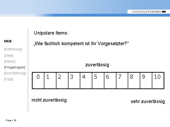 Unipolare Items: MAB „Wie fachlich kompetent ist Ihr Vorgesetzter? “ [Einführung] [Ziele] [Ablauf] zuverlässig