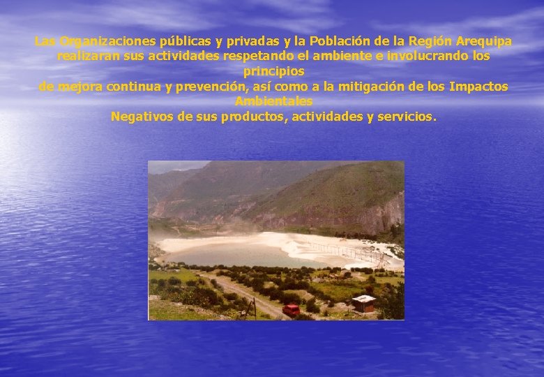 Las Organizaciones públicas y privadas y la Población de la Región Arequipa realizaran sus