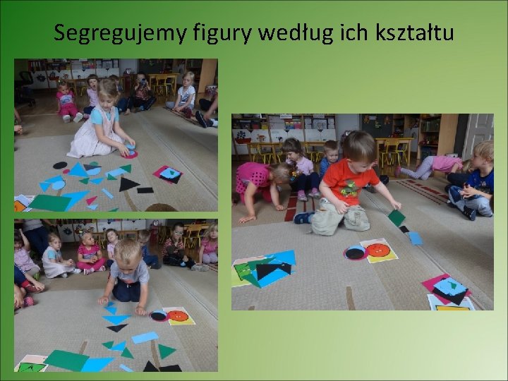 Segregujemy figury według ich kształtu 