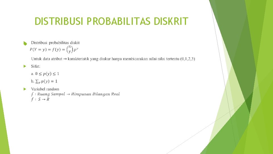 DISTRIBUSI PROBABILITAS DISKRIT 