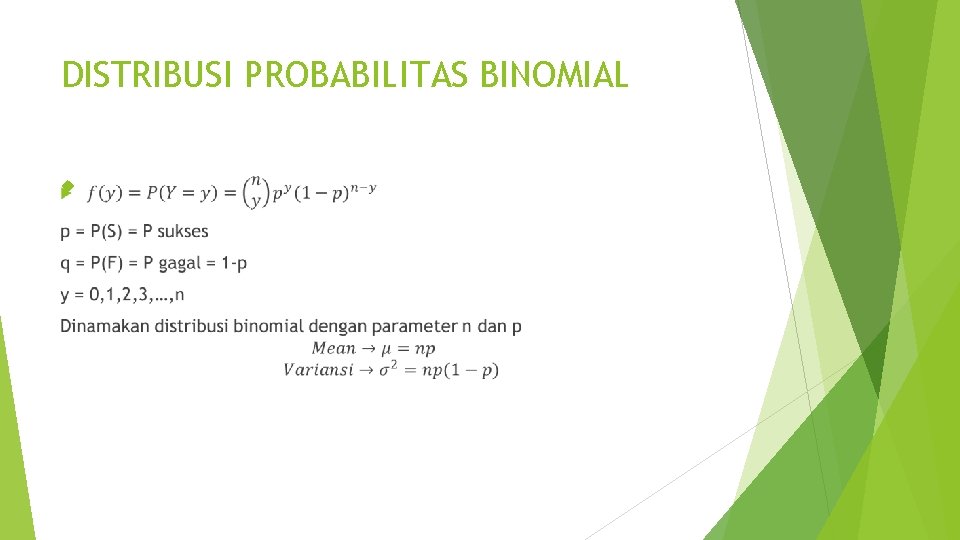 DISTRIBUSI PROBABILITAS BINOMIAL 