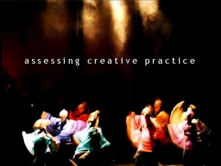 assessing creative practice 