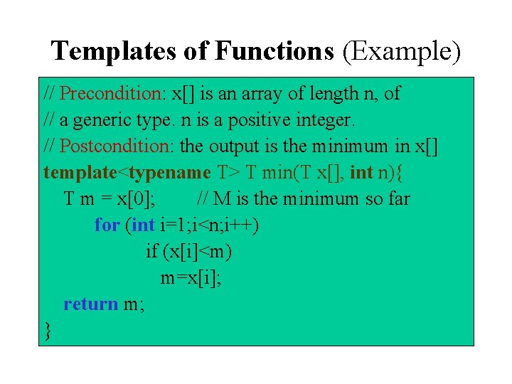 Templates of Functions (Example) // Precondition: x[] is an array of length n, of