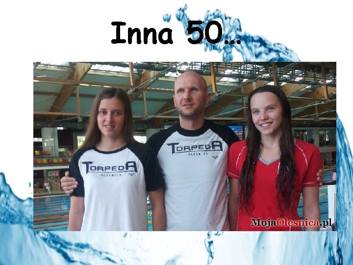 Inna 50… Nastepnego dnia nie obroniłam już tytułu. 50 grzbietem skończyłam na 2 miejscu