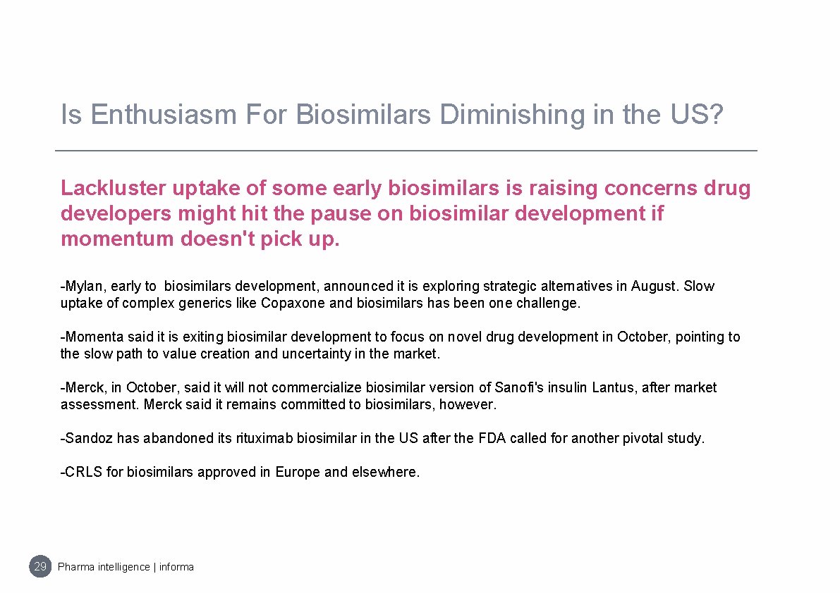 Is Enthusiasm For Biosimilars Diminishing in the US? Lackluster uptake of some early biosimilars