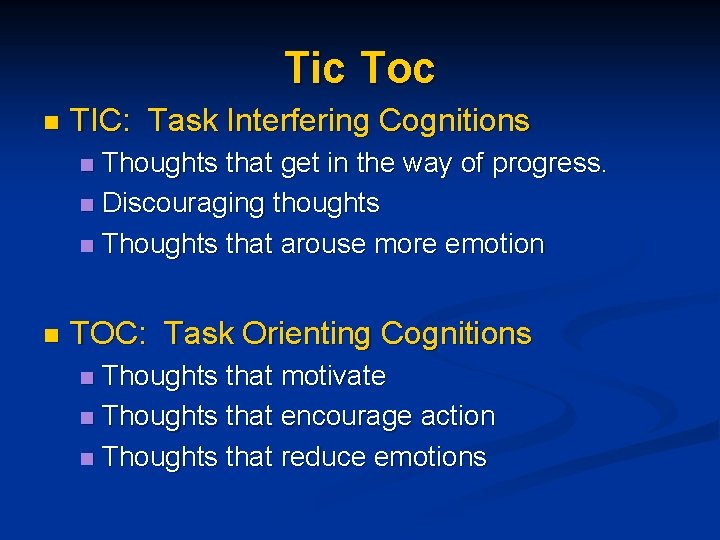 Tic Toc n TIC: Task Interfering Cognitions Thoughts that get in the way of