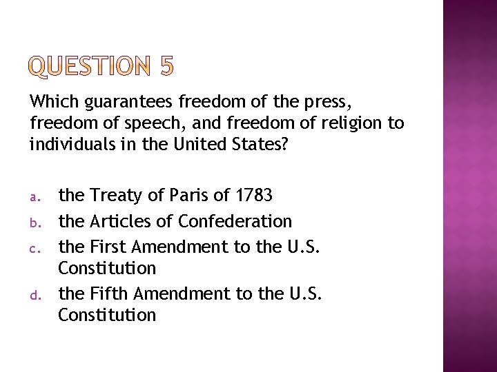 Which guarantees freedom of the press, freedom of speech, and freedom of religion to