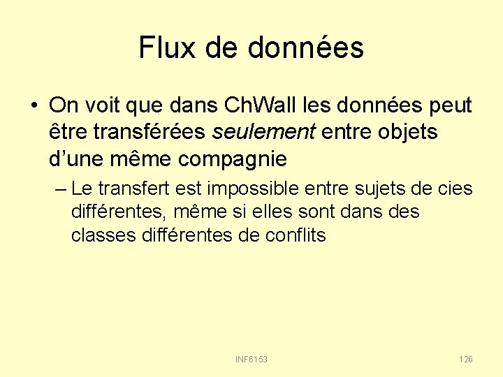 Flux de données • On voit que dans Ch. Wall les données peut être