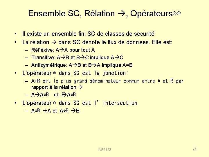 Ensemble SC, Rélation , Opérateurs⊗⊕ • Il existe un ensemble fini SC de classes