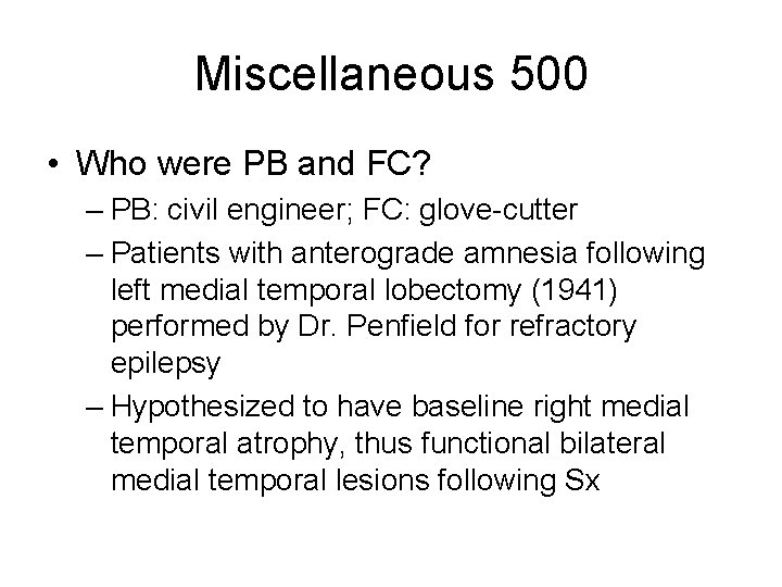 Miscellaneous 500 • Who were PB and FC? – PB: civil engineer; FC: glove-cutter