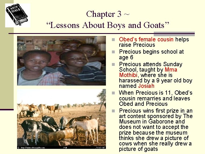 Chapter 3 ~ “Lessons About Boys and Goats” n Obed’s female cousin helps n
