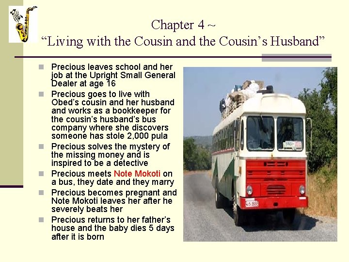 Chapter 4 ~ “Living with the Cousin and the Cousin’s Husband” n Precious leaves