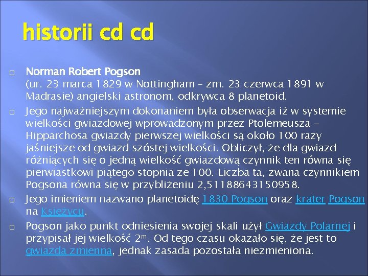 historii cd cd Norman Robert Pogson (ur. 23 marca 1829 w Nottingham – zm.