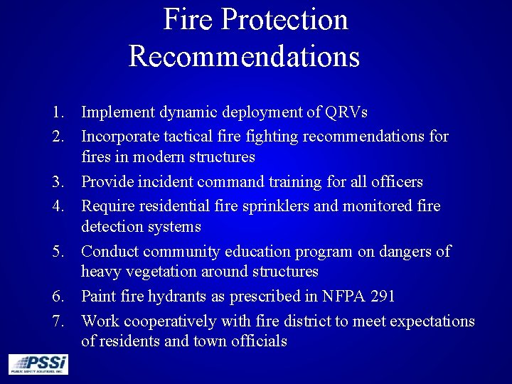 Fire Protection Recommendations 1. Implement dynamic deployment of QRVs 2. Incorporate tactical fire fighting