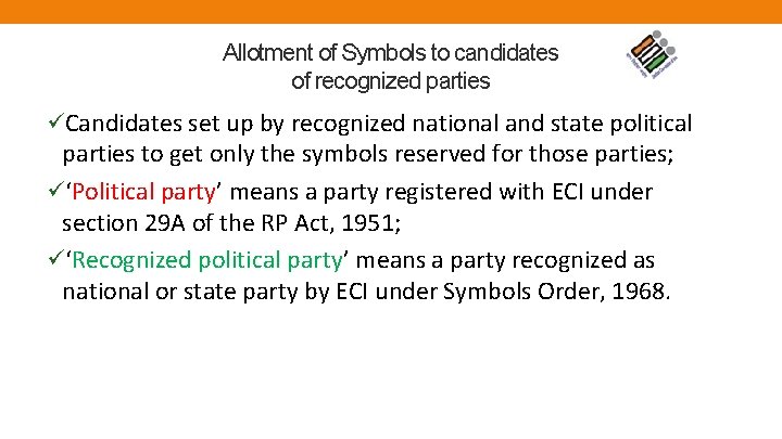 Allotment of Symbols to candidates of recognized parties üCandidates set up by recognized national