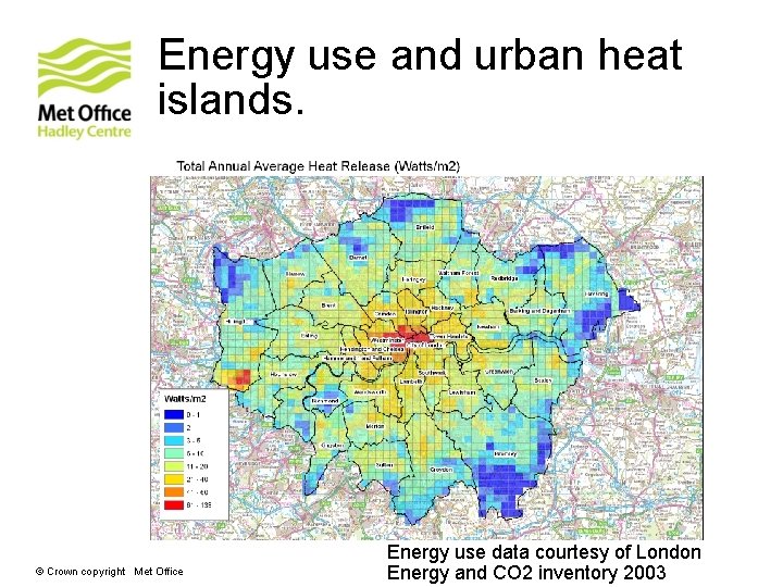 Energy use and urban heat islands. © Crown copyright Met Office Energy use data