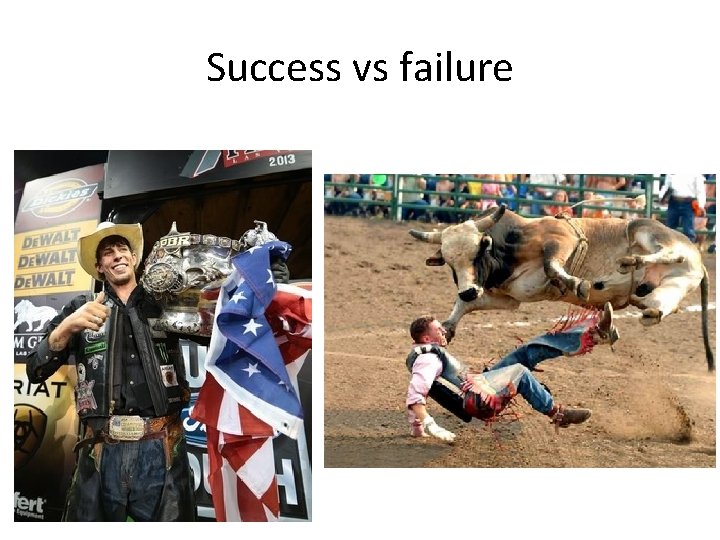 Success vs failure 