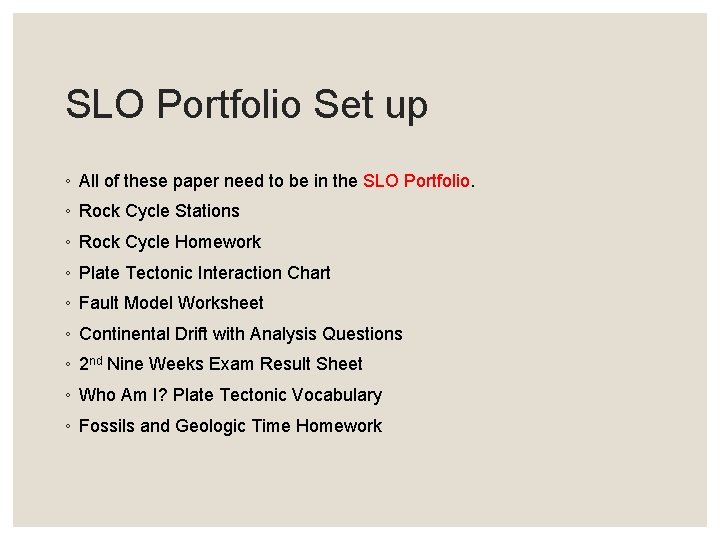 SLO Portfolio Set up ◦ All of these paper need to be in the