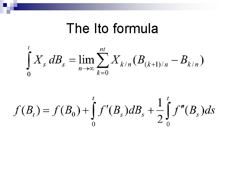 The Ito formula 